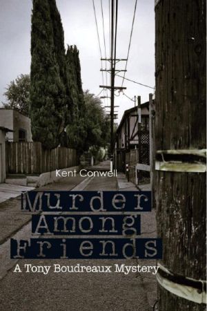 [Tony Boudreaux Mystery 12] • Murder Among Friends